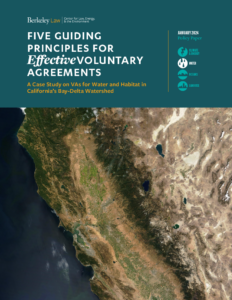 Cover of policy paper entitled "Five Guiding Principles for Effective Voluntary Agreements: A Case Study on VAs for Water and Habitat in California’s Bay-Delta Watershed"